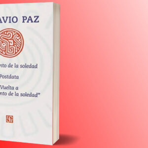 Octavio Paz, la moral y el poder.
